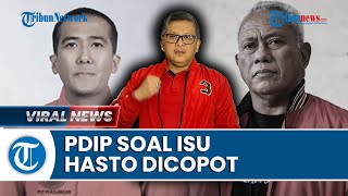 PDIP Tepis Isu Hasto Dicpopot dari Jabatan Sekjen Partai Kepala Banteng Buntut Kasus Harun Masiku