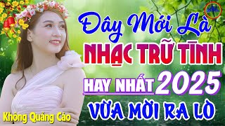 Đây Mới Là Nhạc Trữ Tình Hay Nhất 07/01/2025 - LK Nhạc Sống Thôn Quê Bolero REMIX Phê Cực Êm Tai