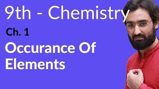 Matric part 1 Chemistry, Occurrence of Elements Chemistry - Ch 1 - 9th Class Chemistry