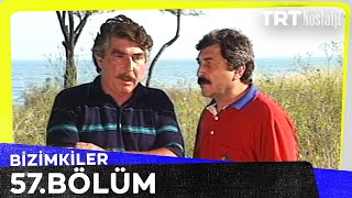 Bizimkiler 57. Bölüm @NostaljiTRT