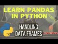 Pandas DataFrame Tutorial - [HANDLING ROWS, COLUMNS AND INDEX]