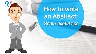 How to write an Abstract: Some useful tips