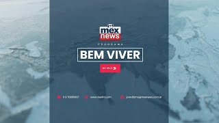 mexnews - Programa Bem Viver (07/Out/2024)