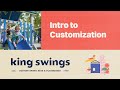 Introduction to Customizing Swing Sets with King Swings