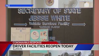 Illinois Secretary of State departments, Driver Services facilities reopen today