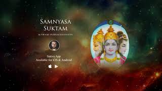 Samnyasa Suktam: Mantra for Liberation and Self-Realization