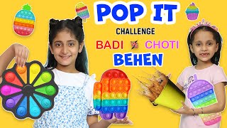 Pop It and Fidget Challenge | Choti vs Badi Behan | MyMissAnand