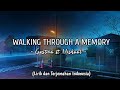 Gustixa - Walking Through A Memory (ft. Mishaal) Lyrics dan Terjemahan Indonesia