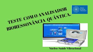 Teste com o analisador Bioressonância quântica