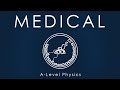 All of MEDICAL PHYSICS in 7 mins - A-level Physics