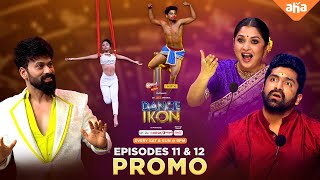 Dance IKON Episode 11 & 12 Promo | Sat & Sun 9PM | Ohmkar | ahaVideoIN