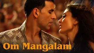 Om Mangalam (Uncut Video Song) | Kambakkht Ishq | Akshay Kumar & Kareena Kapoor