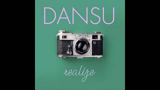 DANSU - Realize