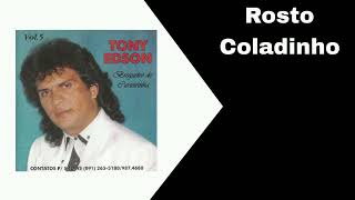 Rosto Coladinho - Tony Edson