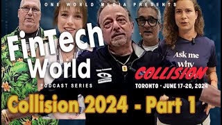 Collision Conference Toronto 2024 Highlight Reel - Fintech World hosted by Tony Lawand