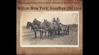 Wilton New York Goodbye Old 1910