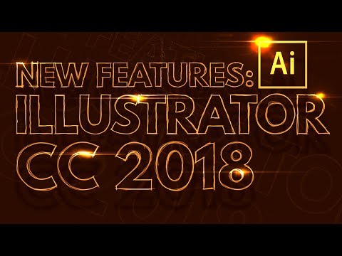 Five MUST KNOW New Features of Illustrator CC 2018 Five MUST KNOW New Features of Illustrator CC 2018