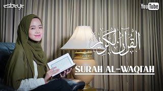 SURAH AL-WAQI'AH || ALMA ESBEYE