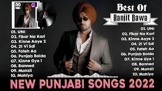 Ranjit Bawa Superhit Punjabi Songs | Non Stop Punjabi Jukebox 2022 | New Punjabi Song 2022 | UNI