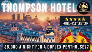 $6,000/Night Penthouse worth it? | Best Views in Spain?| Hyatt Thompson Hotel | Full Tour \u0026 Review