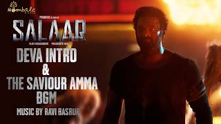 Salaar | Amma the Savior And Deva intro BGM | Ravi Basrur