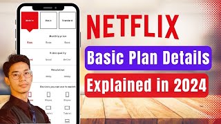 Netflix Basic Plan Quality Explained in 2024