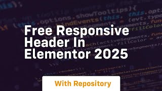 Free responsive header in elementor 2025