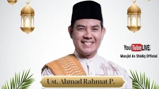 Bab Niat Hadist Arba'in | UST AHMAD RAHMAT PURNAMA | ASH SHIDIQ