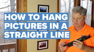 How to Hang Pictures in a Straight Line