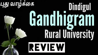 Gandhigram Rural university Review/GRI DINDIGUL REVIEW/GRI fees /GRI admission/Pudhu Vazhkai