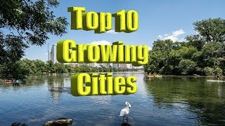 Top 10 medium cities gaining population. Including the Live Music Capital of the world.