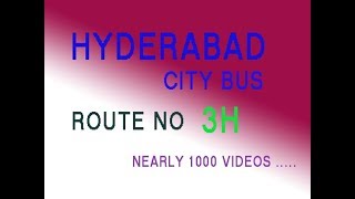 HYDERABAD CITY BUS FROM ECIL TO AFZALGUNJ  ROUTE NO BUS NO  3H