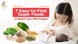 7 Easily Accessible Milk-Boosting Superfoods You Should Try