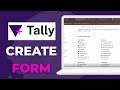 How To Create A Form In Tally.so