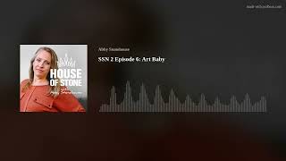 SSN 2 Episode 6: Art Baby