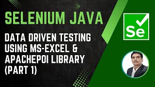 Session 40 - Selenium with Java | Data Driven Testing | Working with MS-Excel