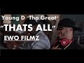 Thats All - Young D Tha Great