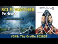 Sci Fi Watcher 248: The Orville S02E05: All the World is Birthday Cake