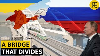 Crimean Bridge: The Most Controversial Bridge in the World?