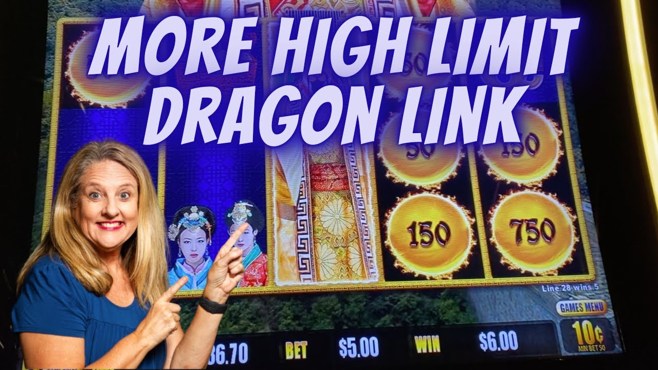 More High Limit Dragon Link Youtube