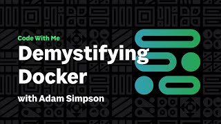 Demystifying Docker
