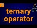 Java Ternary Operator (Conditional Operator)