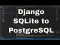 Django Tutorial - Migrate from SQLite to PostgreSQL #19