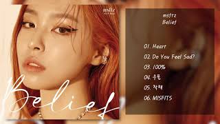 m s f t z(미스피츠) - Belief | 전곡 듣기, Full Album