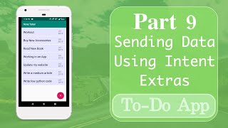 Part 9 | Sending Data To New Activity Using Intent Extras & Parcelable
