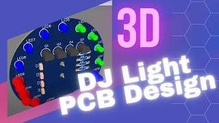 DJ Light PCB Design with 3D Simulation | Tutorial 04 - Easyeda tool
