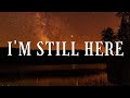 Sia - 'I'm Still Here' (Lyrics) YouTube