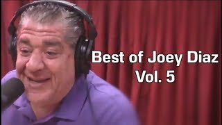 Best of Joey Diaz VOL. 5