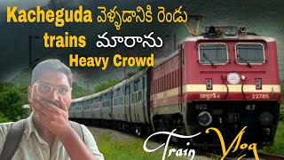 Kacheguda వెళ్ళడానికి రెండు Trains మారాను | Anantapur To Kacheguda