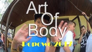 Art Of Body - Obóz Lato - Popowo 2017